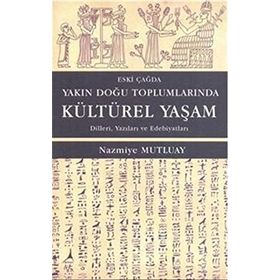ESKI YAKIN DOĞU TOPLUMLARINDA ÇOCUK - NAMIYE MUTLUAY