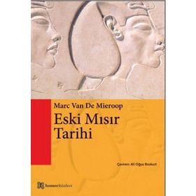 Eski Yakındoğu Tarihi - Marc Van De Mieroop