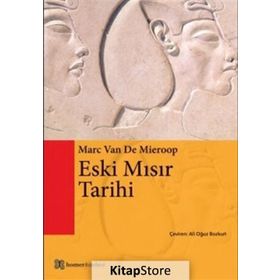 Eski Yakındoğu Tarihi - Marc Van De Mieroop