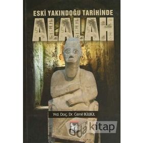 ESKI YAKINDOĞU TARIHINDE ALALAH - CEMIL BÜLBÜL