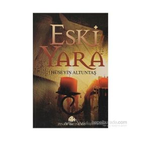 ESKI YARA - HÜSEYİN ALTUNTAŞ