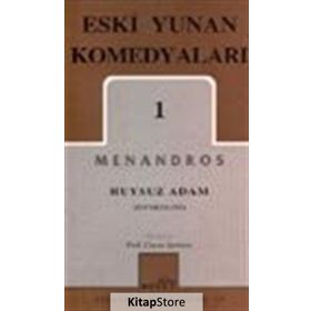 ESKI YUNAN KOMEDYALARI 1 HUYSUZ ADAM - MNANDROS