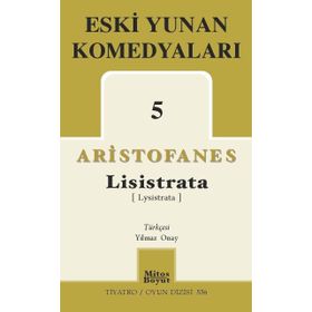 Eski Yunan Komedyaları 5 Lisistrata - Aristofanes