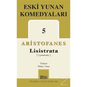 Eski Yunan Komedyaları 5 Lisistrata - Aristofanes
