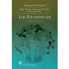 Eski Yunan Toplumu Üstüne İncelemeler-2 - George Thomson