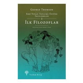 Eski Yunan Toplumu Üstüne İncelemeler-2 - George Thomson