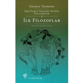 Eski Yunan Toplumu Üstüne İncelemeler-2 - George Thomson