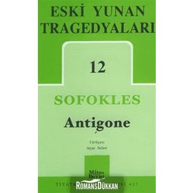 Eski Yunan Tragedyaları 12 Antigone - Sofokles