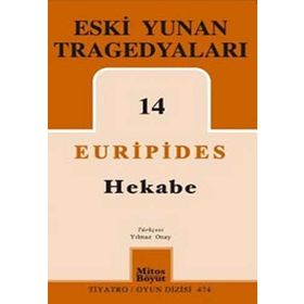 ESKI YUNAN TRAGEDYALARI 14 - HEKABE - YILMAZ ONAY