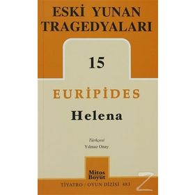 Eski Yunan Tragedyaları 15-Helena / Euripides
