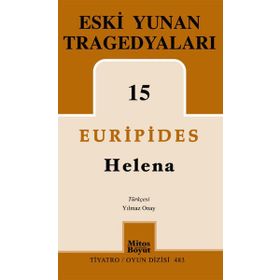 Eski Yunan Tragedyaları 15-Helena / Euripides