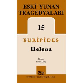 Eski Yunan Tragedyaları 15-Helena / Euripides