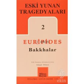 ESKI YUNAN TRAGEDYALARI 2 - EURIPIDES