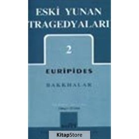 ESKI YUNAN TRAGEDYALARI 2 - EURIPIDES
