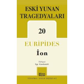 Eski Yunan Tragedyaları 20 - İon - Euripides