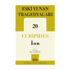 Eski Yunan Tragedyaları 20 - İon - Euripides