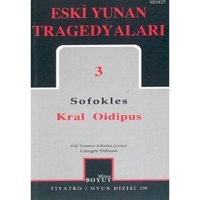 ESKI YUNAN TRAGEDYALARI 3 KRAL OIDIPUS - SOFOKLES