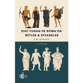 Eski Yunan ve Romada Mitler Efsaneler Bilge Kültür Sanat Yayınları