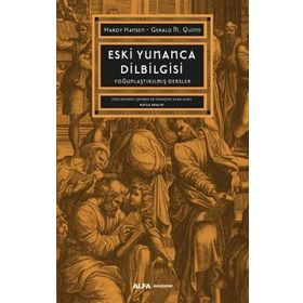 Eski Yunanca Dilbilgisi Hardy Hansen Gerald M. Quinn