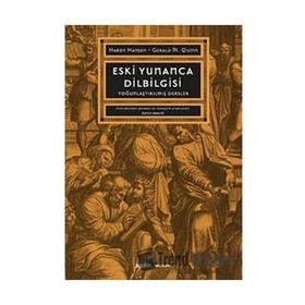 Eski Yunanca Dilbilgisi Hardy Hansen Gerald M. Quinn