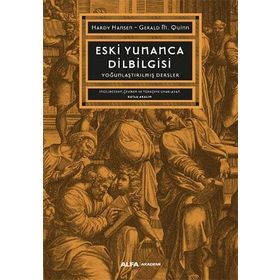 Eski Yunanca Dilbilgisi Hardy Hansen Gerald M. Quinn