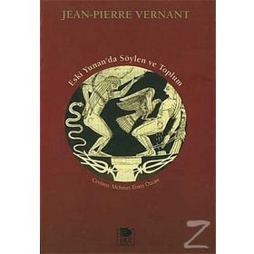 Eski Yunan`da Söylen ve Toplum - Jean-Pierre Vernant