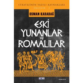 Eski Yunanlar ve Romalılar - Osman Karadağ