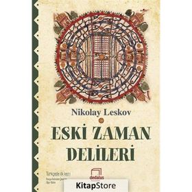 Eski Zaman Delileri - Nikolay Leskov