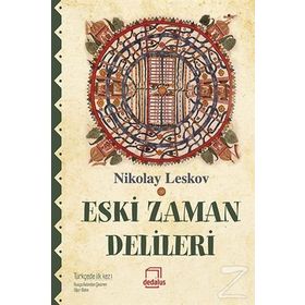 Eski Zaman Delileri - Nikolay Leskov