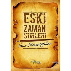 Eski Zaman Şiirleri - Haluk Mahmutoğulları