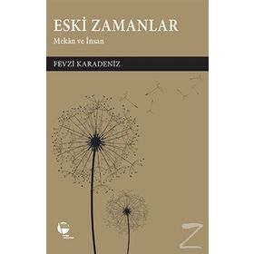 Eski Zamanlar - Fevzi Karadeniz