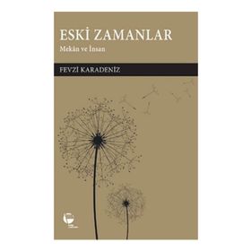 Eski Zamanlar - Fevzi Karadeniz