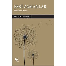 Eski Zamanlar - Fevzi Karadeniz