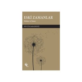 Eski Zamanlar - Fevzi Karadeniz