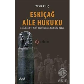 Eskiçağ Aile Hukuku - Yusuf Kılıç