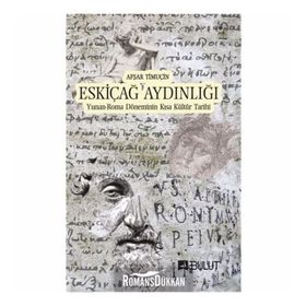 Eskiçağ Aydınlığı - Afşar Timuçin