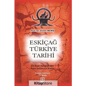 Eskiçağ Türkiye Tarihi - Ekrem Memiş