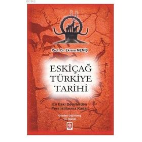 Eskiçağ Türkiye Tarihi - Ekrem Memiş