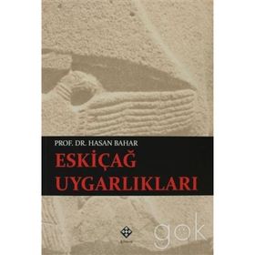 Eskiçağ Uygarlıkları - Hasan Bahar