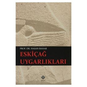 Eskiçağ Uygarlıkları - Hasan Bahar