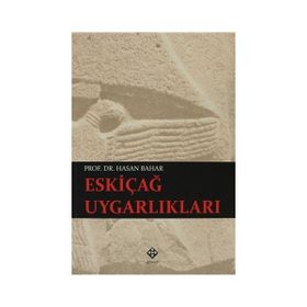 Eskiçağ Uygarlıkları - Hasan Bahar