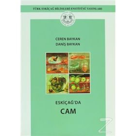 Eskiçağ’da Cam - Daniş Baykan Ceren Baykal