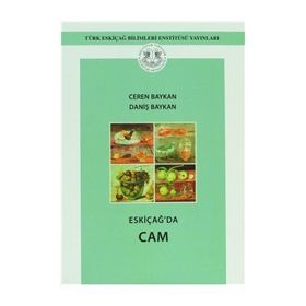 Eskiçağ’da Cam - Daniş Baykan Ceren Baykal