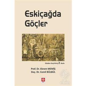 Eskiçağda Göçler - Cemil Bülbül Yrd. Doç. Dr. Cemil Bülbül Ekrem Memiş