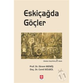 Eskiçağda Göçler - Cemil Bülbül Yrd. Doç. Dr. Cemil Bülbül Ekrem Memiş