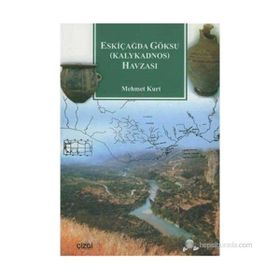 ESKİÇAĞDA GÖKSU (KALYKADNOS) HAVZASI - MEHMET KURT
