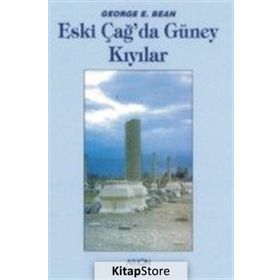 ESKİÇAĞDA GÜNEY KIYILAR - GEORGE E. BEAN