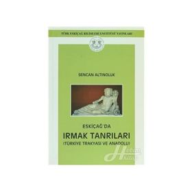 Eskiçağ’da Irmak Tanrıları - Sencan Altınoluk