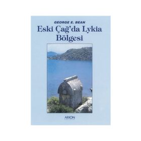 ESKİÇAĞDA LYKIA BÖLGESİ - GEORGE E. BEAN