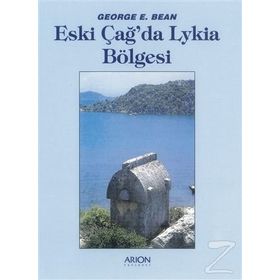 ESKİÇAĞDA LYKIA BÖLGESİ - GEORGE E. BEAN